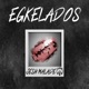 Egkelados feat Jesh MALADE Single