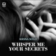 Whisper Me Your Secrets Single