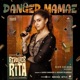 Danger Mamae From Revolver Rita Single