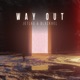 Way Out Single