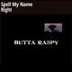 Spell My Name Right Single