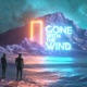 Gone With the Wind feat Rxms Single
