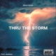 Thru The Storm Single