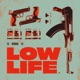 Low Life Single