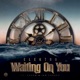 Waiting on You feat Kovan Ian Forkey Single