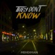 They Don t Know Single
