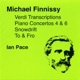 Finnissy M Verdi Transcriptions To and Fro Piano Concertos Nos 4 and 6 Snowdrift