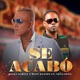 Se Acabó feat Fragancia Single