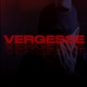 Vergesse Single