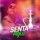 Senta Aqui Single