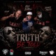 Truth Be Told feat Scum Insane Poetry Single