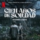 Cien Años de Soledad Segunda Parte Banda Sonora de la Serie de Netflix