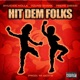 Hit Dem Folks feat Young Shank Preme Dibiasi Single