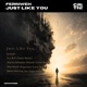 Just Like You