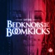 Bedknobs Boomkicks