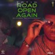 Road Open Again Single