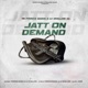 Jatt on Demand Single