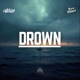 Drown Single
