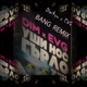 Bang EVG Remix Single