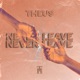 Never Leave feat Jayden Salas Single