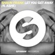 Let You Get Away feat Ashe Single
