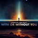 With or Without You Single
