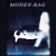 Money Bag feat KidKaizo Single