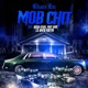 Mob Chit Remix feat Queda Vegas Phat Baby Lil David Ruffin Single