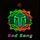 Bad Song Single