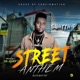 Street Anthem Single