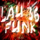 LAU 36 FUNK Single