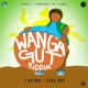 Wanga Gut Riddim Single