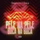 Pele na Pele Boca na Boca Single