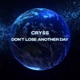 Don t Lose Another Day Single