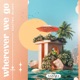 Wherever We Go Single