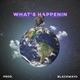 What s Happenin Single