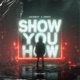 Show You How Single