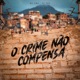 O Crime Não Compensa Single