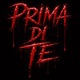 PRIMA DI TE Single
