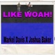 Like Woah feat Joshua Baker Single