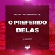O Preferido Delas feat MC MN MC Menor da VZ Single