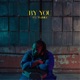By You feat Anjimile Single