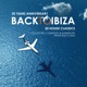 20 Years Anniversary Back To Ibiza Compiled Shaken by Francesco Diaz