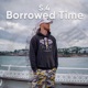 Borrowed Time Single