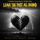 Leave The Past All Behind feat A 1 Alex Doty Single