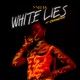 White Lies feat Kwengface Single