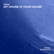 My House Is Your House Single