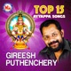 Top 15 Ayyappa Devotional By Gireesh Puthenchery