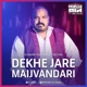 Dekhe Jare Maijvandari feat Parvez Sazzad Single