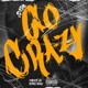 Go Crazy Single